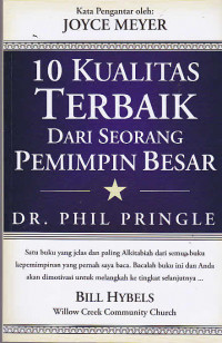 10 Kualitas Terbaik Dari Seorang Pemimpin Besar