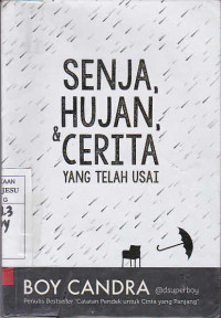 Senja Hujan Dan Cerita