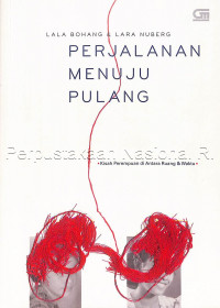 Perjalanan menuju pulang : kisah perempuan di antara ruang & waktu