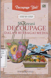 55 Kreasi Decoupage Dalam Berbagai Media