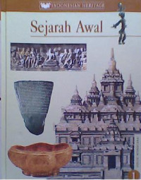 Indonesia Heritage 1 : Sejarah Awal