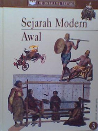 Indonesia Heritage 3 : Sejarah Modern Awal