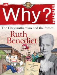 Why ? The Chrysanthemum and the sword Ruth Benedict