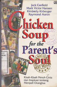 Chicken Soup For The Parent's Soul