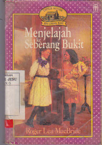 Menjelajah Ke Seberang Bukit