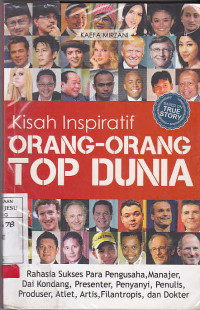 Kisah Inspiratif Orang-Orang Top Dunia