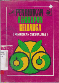 Pendidikan Kehidupan Keluarga