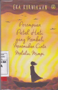 Perempuan Patah Hati yang Kembali Menemukan Cinta Melalui Mimpi