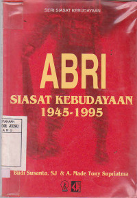 ABRI Siasat Kebudayaan 1945-1995