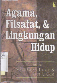 Agama, Filsafat, & Lingkungan Hidup