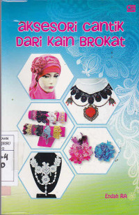 Aksesori Cantik Dari Kain Brokat