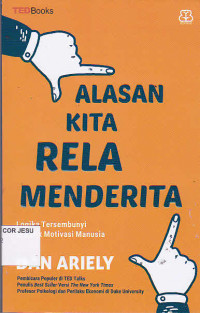 Alasan Kita Rela Menderita