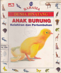 Rahasia Dunia Binatang : Anak Burung Kelahrian dan pertumbuhan