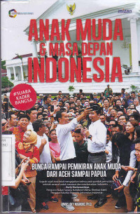 Anak Muda Dan Masa Depan Indonesia