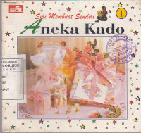 Seri membuat sendiri : Aneka Kado 1