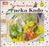 Seri membuat sendiri : Aneka Kado 2