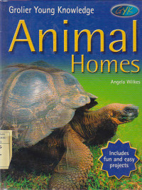 Grolier young knowledge : animal homes