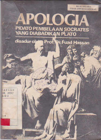 APOLOGIA ( Pidato Pembelaan Socrates Yang Diabadikan Plato