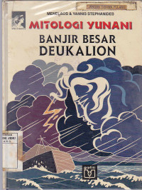 Mitologi Yunani : Banjir Besar Deukalion