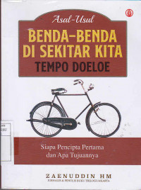 Asal-Usul Benda - Benda Di Sekitar Kita