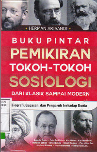 Buku Pintar Pemikiran Tokoh-Tokoh Sosiologi Dari Klasik Sampai Modern