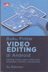 Buku Pintar Video Editing di Android