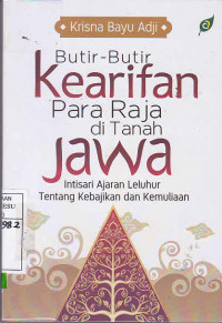 Butir-Butir Kearifan Para Raja Di tanah Jawa