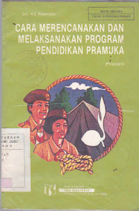 Cara Merencanakan dan Melaksanakan Program Pendidikan Pramuaka