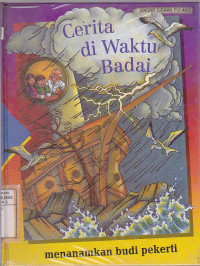 Cerita di waktu badai : menanamkan budi pekerti