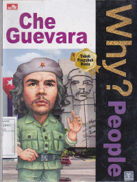 Why ? People Che Guevara