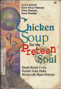 Chicken Soup For  The Preteen Soul