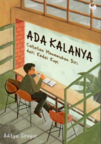 Ada kalanya catatan menemukan diri dari kedai kopi