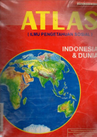 Atlas (Ilmu pengetahuan sosial) : Indonesia & Dunia