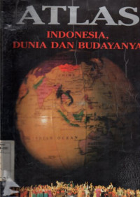 Atlas Indonesia, Dunia dan Budayanya