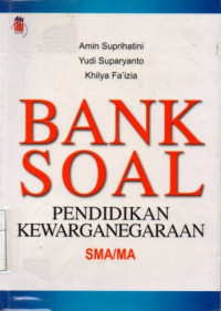 Bank soal pendidikan Kewarganegaraan SMA/MA