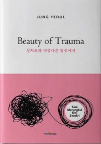 Beauty of Trauma