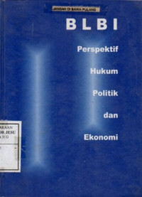 BLBI Perspektif Hukum Politik dan Ekonomi