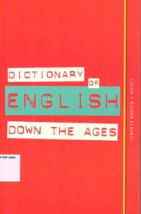 Dictionary of english down the ages