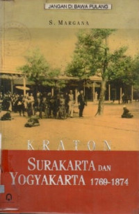 Kraton Surakarta dan Yogyakarta 1769-1874