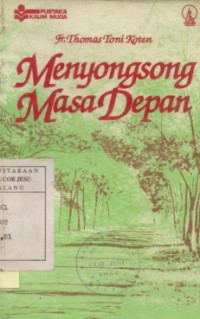 Menyongsong masa depan