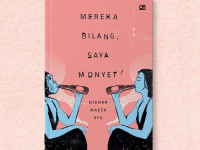 Mereka Bilang Saya Monyet