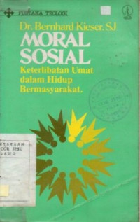 Moral sosial : Keterlibatan umat dalam hidup bermasyarakat