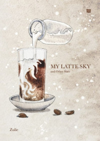 My Latte Sky And Others Stars