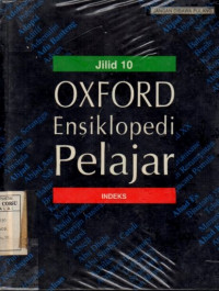 Oxford Ensiklopedi Pelajar jilid 10 : Indeks