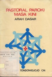 Pastoral paroki masa kini : arah dasar