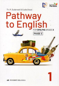 Pathway to English For SMA/MA Grade X Phase E