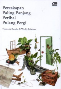 Percakapan paling panjang perihal pulang pergi