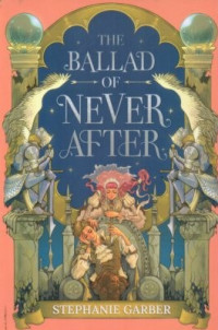 Image of The ballad of never after