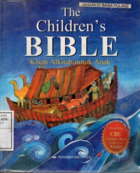 The children's bible : Kisah alkitab untuk anak