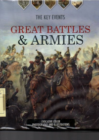 The key events : Great battles & armies